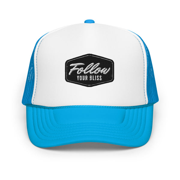 Follow Your Bliss - Foam trucker hat - Dad Hat Shop