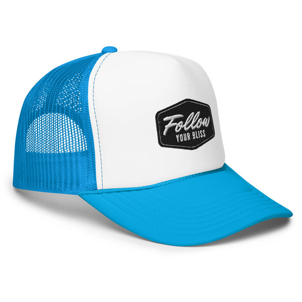 Follow Your Bliss - Foam trucker hat - Dad Hat Shop