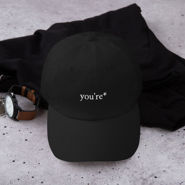 It is you're not your. - Dad Hat Shop