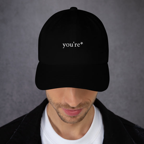 It is you're not your. - Dad Hat Shop