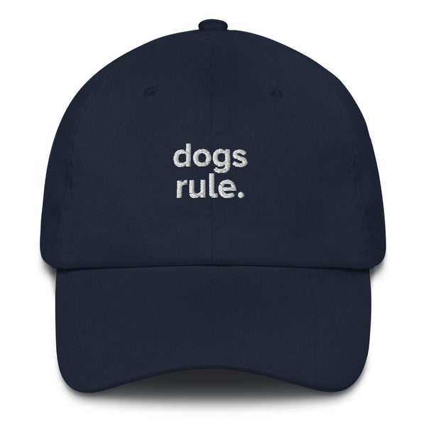 dogs rule. - Dad Hat Shop