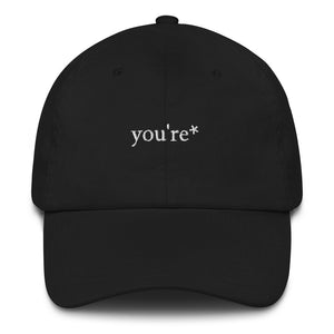 It is you're not your. - Dad Hat Shop